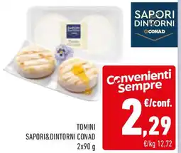 Conad Tomini SAPORI&DINTORNI CONAD offerta