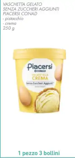 Conad Vaschetta gelato senza zuccheri aggiunti PIACERSI CONAD offerta