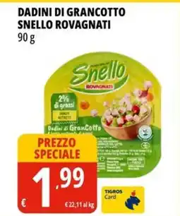 Tigros Dadini di grancotto snello ROVAGNATI offerta