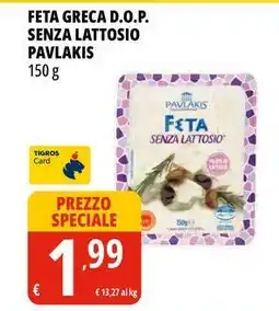 Tigros Feta greca d.o.p. senza lattosio PAVLAKIS offerta