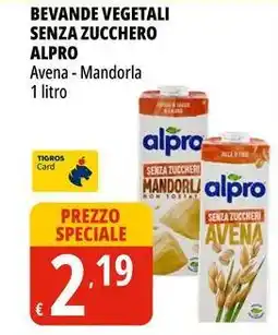 Tigros Bevande vegetali senza zucchero ALPRO offerta