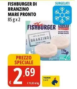 Tigros Fishburger mare branzino MARE PRONTO offerta