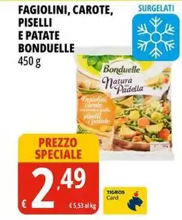 Tigros Fagiolini, carote, piselli e patate BONDUELLE offerta