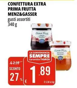 Tigros Confettura extra prima frutta MENZ&GASSER offerta