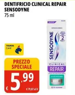 Tigros Dentifricio clinical repair SENSODYNE offerta