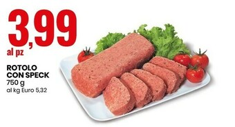 Eurospin Rotolo con speck offerta