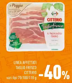 Conad Superstore Linea affettati taglio fresco CITTERIO offerta