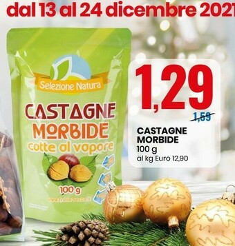 Eurospin Selezione natura - castagne morbide cotte al vapore 100 g(ml) offerta