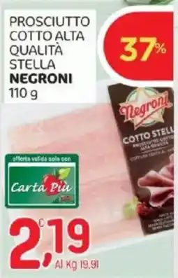 Crai Prosciutto cotto alta qualità stella NEGRONI offerta