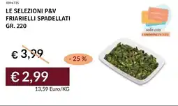 Prezzemolo e Vitale Le selezioni p&v friarielli spadellati offerta