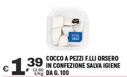 A&O Cocco a pezzi f.lli orsero in confezione salva igiene offerta
