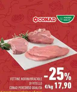 Conad Superstore Fettine nodini/braciole di vitello conad percorso qualità offerta