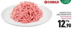 Conad Superstore Macinato di vitello conad percorso qualità offerta