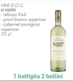 Conad Superstore Vini d.o.c. CA' VESCOVO offerta