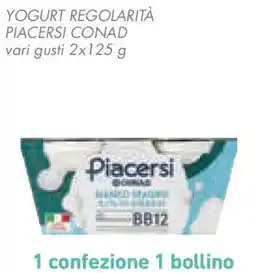 Conad Superstore Yogurt regolarità PIACERSI CONAD offerta