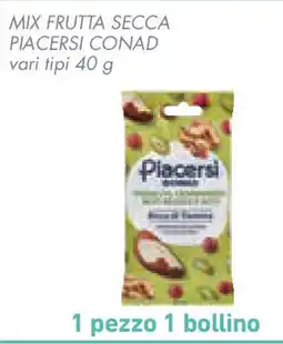 Conad Superstore Mix frutta secca PIACERSI CONAD offerta