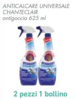 Conad Superstore Anticalcare universale CHANTECLAIR offerta