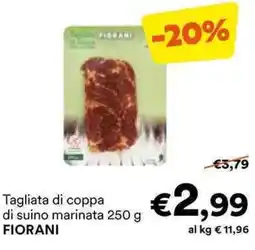 Unes Tagliata di coppa di suino marinata FIORANI offerta