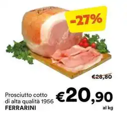 Unes Prosciutto cotto di alta qualità 1956 FERRARINI offerta