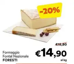 Unes Formaggio Fontal Nazionale FORESTI offerta