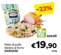 Unes Petto di pollo italiano al forno GARDANI offerta