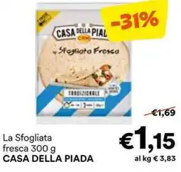 Unes La Sfogliata fresca CASA DELLA PIADA offerta
