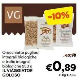 Unes Orecchiette pugliesi integrali biologiche o trofie integrali biologiche IL VIAGGIATOR GOLOSO offerta
