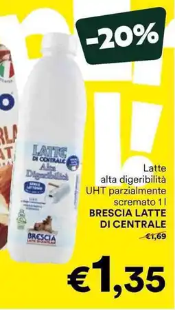 Unes Latte alta digeribilità UHT parzialmente scremato BRESCIA LATTE DI CENTRALE offerta
