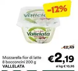 Unes Mozzarella fior di latte 8 bocconcini VALLELATA offerta