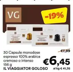 Unes 30 Capsule monodose espresso 100% arabica cremoso o intenso IL VIAGGIATOR GOLOSO offerta