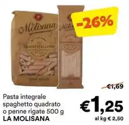 Unes Pasta integrale spaghetto quadrato o penne rigate LA MOLISANA offerta