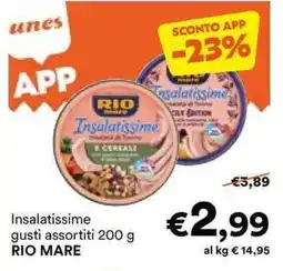 Unes Insalatissime gusti assortiti RIO MARE offerta