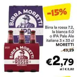 Unes Birra la rossa 7.2, la bianca 5.0 o IPA Pale Ale italiana MORETTI offerta