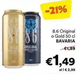 Unes 8.6 Original o Gold BAVARIA offerta