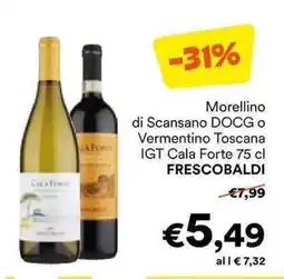 Unes Morellino di Scansano DOCG o Vermentino Toscana IGT Cala Forte FRESCOBALDI offerta