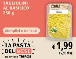 Tigros Tagliolini al basilico offerta