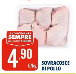 Tigros Sovracosce di pollo offerta