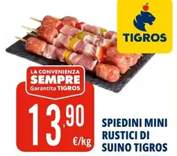 Tigros Spiedini mini rustici di suino TIGROS offerta