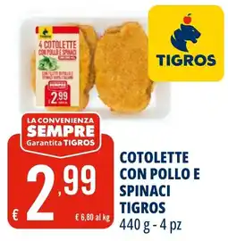 Tigros Cotolette con pollo e spinaci TIGROS offerta