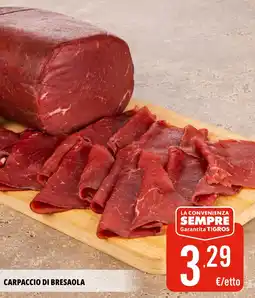 Tigros Carpaccio di bresaola offerta
