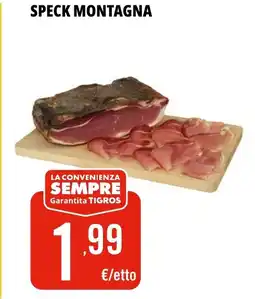 Tigros Speck montagna offerta