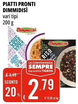 Tigros Piatti pronti DIMMIDISÌ offerta