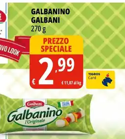 Tigros Galbanino GALBANI offerta