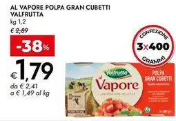 Bennet Al vapore polpa gran cubetti VALFRUTTA offerta