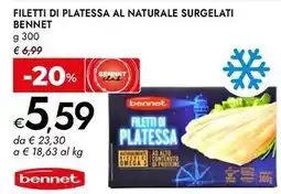 Bennet Filetti di platessa al naturale surgelati BENNET offerta