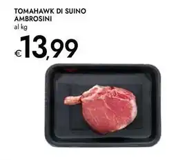 Bennet Tomahawk di suino AMBROSINI offerta