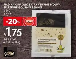Bennet Piadina con olio extra vergine d'oliva selezione GOURMET BENNET offerta