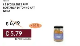 Prezzemolo e Vitale Le eccellenze p&v bottarga di tonno art offerta