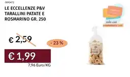 Prezzemolo e Vitale Le eccellenze p&v tarallini patate e rosmarino offerta
