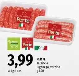 Famila PER TE salsiccia luganega, verzino offerta
